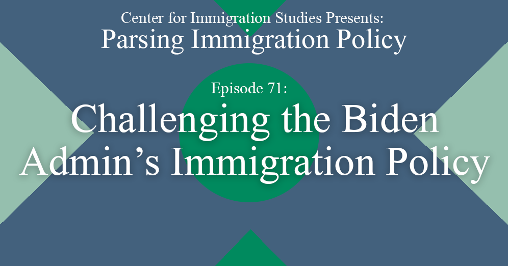 Challenging The Biden Administration’s Immigration Policy