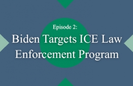 Biden Targets ICE Law Enforcement Program